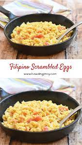 Filipino Scrambled Eggs Recipe Best Breakfast Recipes Brunch Recipes Recipes