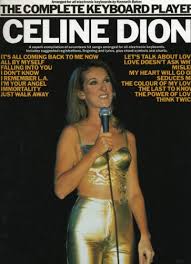 Will jennings) capo ii bm a g a 2x d a every night in my dreams, g d a i see you, i feel you d a g a that is how i know you go on. 9780711974111 The Complete Keyboard Player Celine Dion Mlc Abebooks Various 071197411x