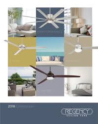 Download manuals & user guides for 8 devices offered by regency ceiling fans in fan devices category. Regency Fans 2018 Catalog Pages Page 2 3 Created With Publitas Com