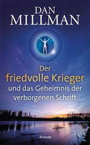 We did not find results for: Der Friedvolle Krieger Und Das Geheimnis Der Verborgenen Schrift Ebook Epub Von Dan Millman Portofrei Bei Bucher De