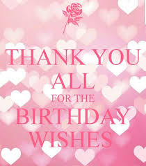 Thank You Message For Birthday Wishes For My Daughter Thank You Birthday Wishes For Myself Thanks For Birthday Wishes Birthday Wishes Quotes