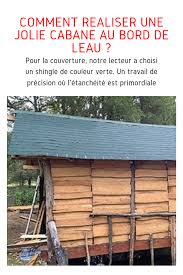 chantier d une cabane habitable sur pilotis cabane chantier eau