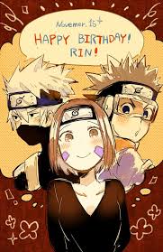 Happy Birthday Rin Anime Naruto Naruto Uzumaki Naruto Art