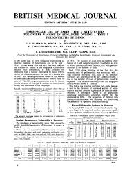 Are vaccinations still relevant in today's world? Large Scale Use Of Sabin Type 2 Attenuated Poliovirus Vaccine In Singapore During A Type 1 Poliomyelitis Epidemic The Bmj