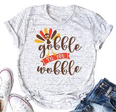 Yuyueyue Gobble Til You Wobble Funny Thanksgiving Shirt Women Casual Short Sleeve T Shirt Turkey Top Tee