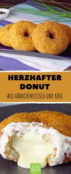 Herzhafter Donut Aus Hahnchenfleisch Und Kase Donuts Rezept Lecker Kase Herzhaft Frittiert Lecker Kochen Und Backen Leckerschmecker