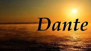 Dante Significado Y Origen Del Nombre Youtube