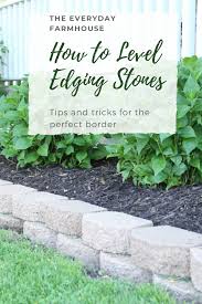How To Level Edging Stones Front Yard Refresh In 2020 Edging Stones Flower Garden Borders Flower Bed Borders