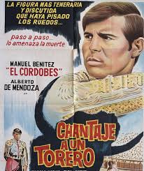 CHANTAJE A UN TORERO EL CORDOBES MANUEL BENITEZ ARGENTINE MOVIE POSTER 1963