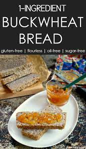 This makes them doubly good to eat, and they are tasty both raw and steamed. 1 Ingredient Buckwheat Bread Flourless Easy Healthy Alkaline Gluten Free Buckwheat Bread Flourless Food Processor Recipes