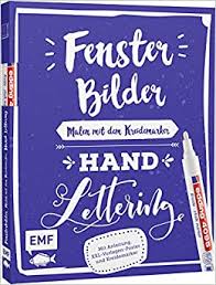 Schnell sind die dekoelemente aufgetragen und beim nächsten fensterputz lassen sie sich rückstandslos wieder entfernen. Fensterbilder Malen Mit Dem Kreidemarker Handlettering Mit Anleitung Xxl Vorlagen Poster Und Kreidemarker 9783960930945 Amazon Com Books