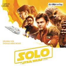 Joe Schreiber Solo A Star Wars Story Der Horverlag Horbuch Cd