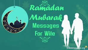 Ramadan (ramadhan or ramzan) kareem 2021 is a 9th month on the muslims calendar, which is known as fasting month (roza) also, which is the known to be one. Lovely Ramadan Mubarak Messages And Wishes For Wife