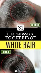 8 Natural Remedies To Get Rid Of White Hair At A Young Age Remedy For White Hair Grey Hair Remedies Grey Hair Home Remedies