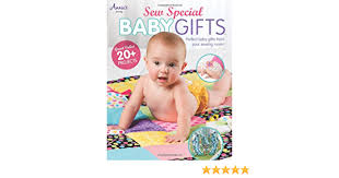 Find the best baby gifts at gifts australia with free delivery on. Sew Special Baby Gifts Annies Amazon De Annie S Fremdsprachige Bucher