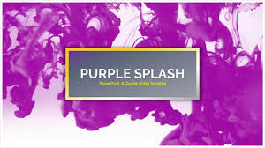 I'm always adding new themes and templates, so be sure to subscribe or to follow! Purple Splash Free Powerpoint Templates Google Slides Themes