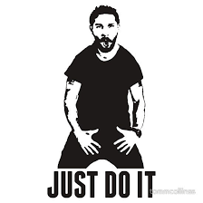 Shia Labeouf Just Do It Make Your Dreams Come True Just Do It Shia Labeouf T Shirt By Tommcollinss Shia Labeouf Just Do It Shia
