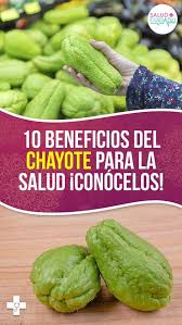 Chayotes 10 Beneficios Y Propiedades Para La Salud Conocelos Haciendo Clic En La Imagen Salud Beneficios Saludycu Healthy Recipes Healthy Tips Healthy