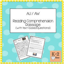 This Au And Aw Reading Comprehension Passage Includes Many Au Aw Decodable Words Fea Text Based Questions Comprehension Passage Reading Comprehension Passages