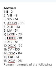 This app will convert 29 and other numeric numbers to roman numerals. 1 Express Each Of The Following As A Roman Numeral I 2 Ii 8 Iii 14 V 36 Vi 43 Vii 54 Ix 73 X Brainly In