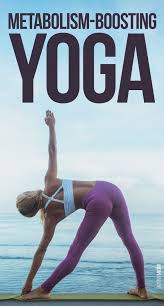Worldest Easiest Metabolism Digestive Bootsing Yoga System Wtih 4 Easy Simple Tips Tricks To Boost My Metabolism Quickly While Im Workout Exercise Yoga Poses