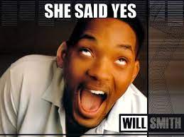 She Said Yes Quickmeme