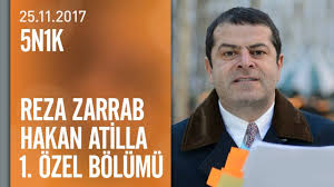 Reza zarrab'ın kuryesi 20 milyar dolarlık para dolaştırdığını iddia etti! 5n1k Reza Zarrab Ve Hakan Atilla 1 Ozel Bolumu 25 11 2017 Cumartesi Youtube