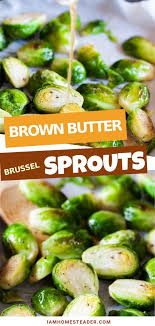 Brown Butter Brussel Sprouts Recipe Brussel Sprouts Brussel Sprout Side Dish Healthy Brussel Sprouts