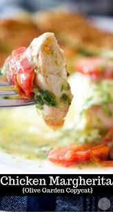 Chicken Margherita Olive Garden Copycat Recipe Chicken Margherita Chicken Crockpot Recipes Poultry Recipes