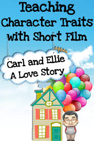 Teach Characterization And Character Traits Using Pixar S Short Film Carl And Ellie From The Movie U Teaching Character Teaching Character Traits Pixar Shorts