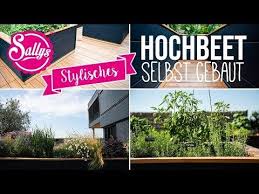 Stylishes Hochbeet Selbst Gebaut Diy Sallys Welt Youtube In 2020 Instagram Sallys Garden