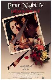 Prom Night 4 Deliver Us From Evil Prom Night Prom Night 1980 Prim Decor
