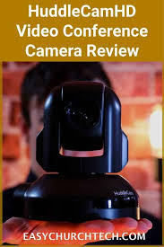 Huddlecamhd Video Conference Camera Review Easychurchtech Com Camera Reviews Camera Rig Camera