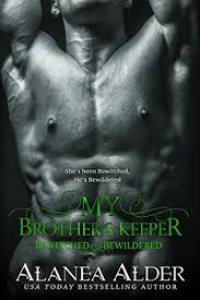 My brothers keeper movie trailer. My Brother S Keeper Bewitched And Bewildered 5 Read Online Free By Alanea Alder