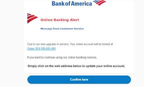 Welcome to bank of america®, home for all of your financial needs. Bank Of America Email Scam Still Going Strong