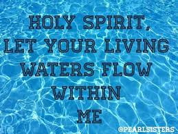 pearl sisters on instagram dear lord i pray that your living waters will flow within me in jesu praying in the spirit prayers for my husband names of jesus