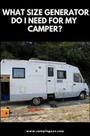 What Size Generator Do I Need For My Camper Camper Camping Essentials Camping Generator