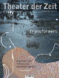 Eines der bekanntesten und besten adresse in hamm. Arbeitsbuch 2021 Transformers Digitalitat Inklusion Nachhaltigkeit By Theater Der Zeit Issuu