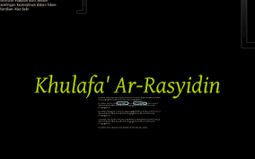 Guided khalifas', is given to the four who immedi·. Khulafa Ar Rasyidin By Izzahsyazwan Ismail