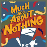 Much Ado About Nothing