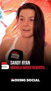 @sandyryan93 responds to Mikaela Mayer ‘scared’ claims, talks rematch. 👀 ,  #SandyRyan #MayerRyan2 #Boxing