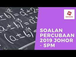 Selain kertas peperiksaan spm percubaan setiap negeri, kertas spm sebenar 5 tahun ke belakang wajib dibuat ulang kaji. Kertas Soalan Peperiksaan Percubaan Spm 2019 Johor Youtube