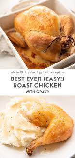 Best Ever Easy Roast Chicken With Gravy Whole30 Paleo Options Recipe Easy Roast Chicken Roast Chicken Recipes Roast Chicken And Gravy