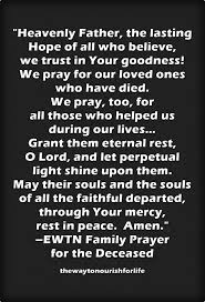 Before you tuck into the turkey, share a sentimental blessing over your food and family. We Pray For Our Loved Ones Who Have Died A Prayer For The Deceased The Way To Nourish For Life