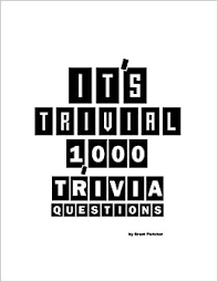 If you can answer 50 percent of these science trivia questions correctly, you may be a genius. It S Trivial 1 000 Trivia Questions Fletcher Grant 9798564013161 Amazon Com Books