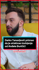 Darko Tanasijević Expects Apology from Anđela Đuričić