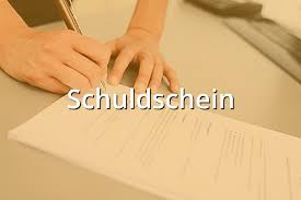 Noun masculine schuldschein m (genitive schuldscheins or schuldscheines, plural schuldscheine) ;; Schuldschein Muster Musterix