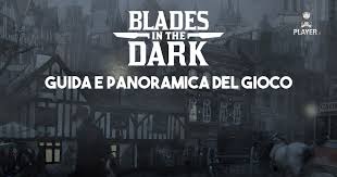 Store on a flat clean raised surface, and placed on a soft material (cardboard) to prevent damage. Blades In The Dark La Citta Dei Ladri Apre Le Sue Porte Player It
