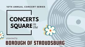 10th Annual Concerts in the Square Series
