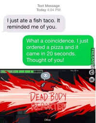 Gorgeous fish taco recipe stardew only on betarecipes.com. I Just Ate A Fish Taco It Reminded Me Of You Funny Memes Failgags